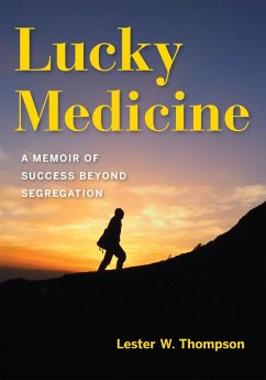 Lucky Medicine (eBook, ePUB) - Thompson, Lester W.
