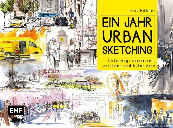 Ein Jahr Urban Sketching (eBook, ePUB) Ein Jahr Urban Sketching (eBook, ePUB)