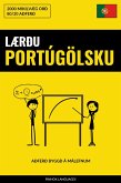 Lærðu Portúgölsku - Fljótlegt / Auðvelt / Skilvirkt (eBook, ePUB)