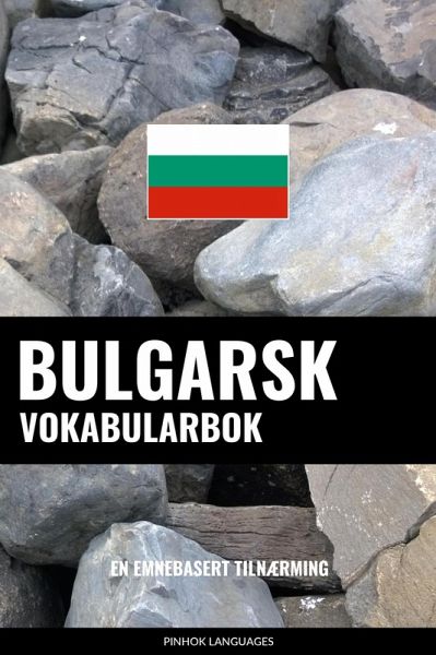 Bulgarsk Vokabularbok (eBook, ePUB) Bulgarsk Vokabularbok (eBook, ePUB)