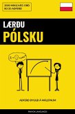 Lærðu Pólsku - Fljótlegt / Auðvelt / Skilvirkt (eBook, ePUB)