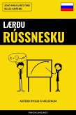 Lærðu Rússnesku - Fljótlegt / Auðvelt / Skilvirkt (eBook, ePUB)