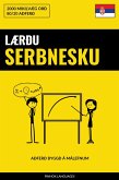 Lærðu Serbnesku - Fljótlegt / Auðvelt / Skilvirkt (eBook, ePUB)