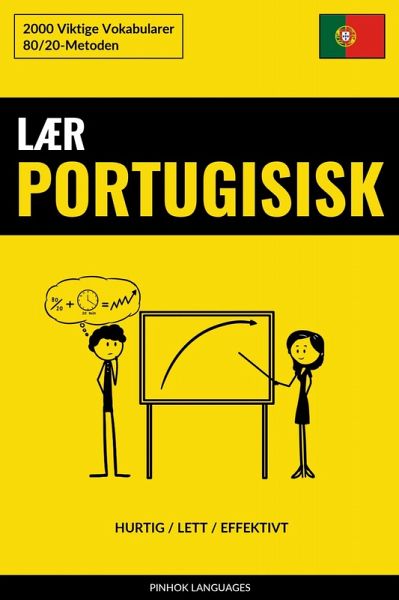 Lær Portugisisk - Hurtig / Lett / Effektivt (eBook, ePUB)