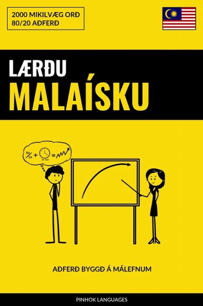 Lærðu Malaísku - Fljótlegt / Auðvelt / Skilvirkt (eBook, ePUB) Lærðu Malaísku - Fljótlegt / Auðvelt / Skilvirkt (eBook, ePUB)