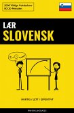 Lær Slovensk - Hurtig / Lett / Effektivt (eBook, ePUB)