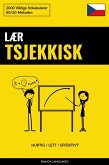 Lær Tsjekkisk - Hurtig / Lett / Effektivt (eBook, ePUB)