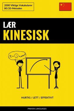 Lær Kinesisk - Hurtig / Lett / Effektivt (eBook, ePUB)