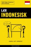 Lær Indonesisk - Hurtig / Lett / Effektivt (eBook, ePUB)