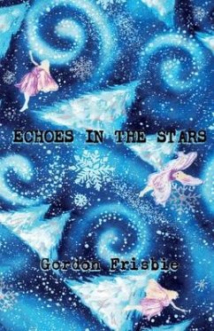 Echoes In The Stars (eBook, ePUB) - Frisbie, Gordon