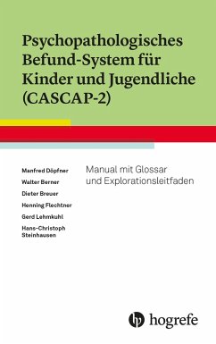 Psychopathologisches Befund-System für Kinder und Jugendliche (CASCAP-2) (eBook, ePUB) - Döpfner, Manfred; Berner, Walter; Breuer, Dieter; Flechtner, Henning; Lehmkuhl, Gerd; Steinhausen, Hans-Christoph