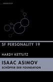 Isaac Asimov - Schöpfer der Foundation (eBook, ePUB)