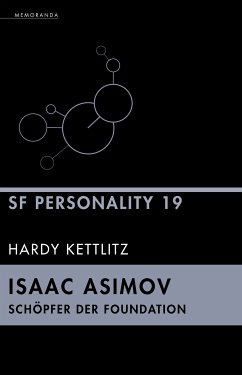 Isaac Asimov - Schöpfer der Foundation (eBook, ePUB) - Kettlitz, Hardy