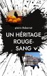 Un héritage rouge-sang (eBook, ePUB) - Bild 1