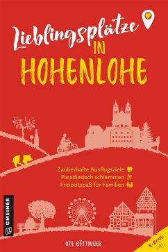 Lieblingsplätze in Hohenlohe (eBook, PDF) - Böttinger, Ute