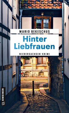 Hinter Liebfrauen (eBook, ePUB) - Bekeschus, Mario