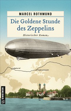 Die Goldene Stunde des Zeppelins (eBook, ePUB) - Rothmund, Marcel