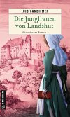 Die Jungfrauen von Landshut (eBook, ePUB)
