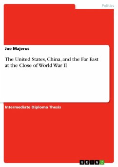 The United States, China, and the Far East at the Close of World War II (eBook, PDF) - Majerus, Joe