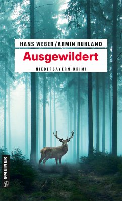 Ausgewildert (eBook, ePUB) - Weber, Hans; Ruhland, Armin