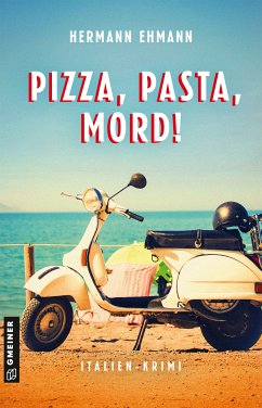 Pizza, Pasta, Mord! (eBook, PDF) - Ehmann, Hermann