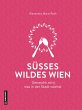 Süßes wildes Wien (eBook, PDF) - Bild 1