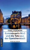 Kommissarin Moll und die Tote aus der Speicherstadt (eBook, PDF)