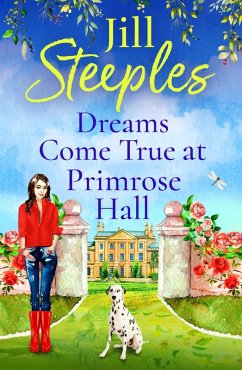 Dreams Come True at Primrose Hall (eBook, ePUB) - Steeples, Jill