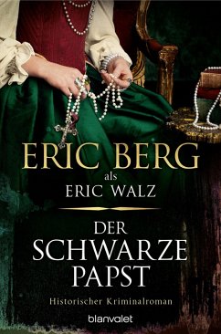 Der schwarze Papst (eBook, ePUB) - Berg, Eric; Walz, Eric