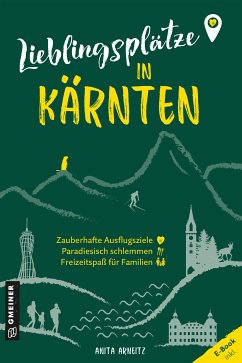 Lieblingsplätze in Kärnten (eBook, PDF) - Arneitz, Anita