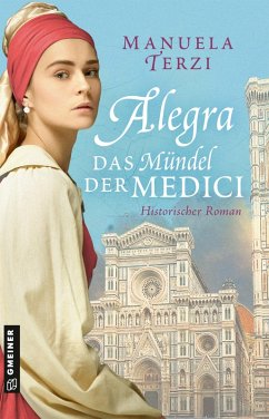 Alegra - Das Mündel der Medici (eBook, PDF) - Terzi, Manuela