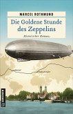 Die Goldene Stunde des Zeppelins (eBook, PDF)