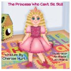 The Princess Who Can't Sit Still (The Princess Who Books) (eBook, ePUB)