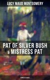 PAT OF SILVER BUSH & MISTRESS PAT (Complete Series) (eBook, ePUB)