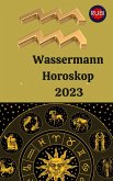 Wassermann Horoskop 2023 (eBook, ePUB)