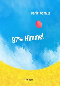 97% Himmel (eBook, ePUB) - Schaup, Daniel