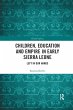 Children, Education and Empire in Early... - Bild 1
