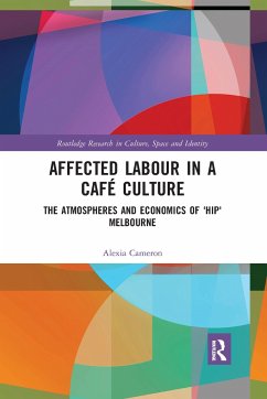 Affected Labour in a Café Culture - Cameron, Alexia