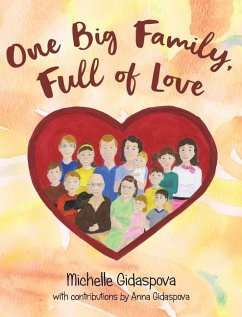 One Big Family, Full of Love - Gidaspova, Michelle M