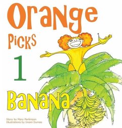 Orange Picks 1 Banana - Parkinson, Mary E