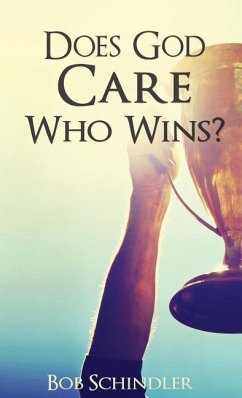 Cover Does God Care Who Wins?