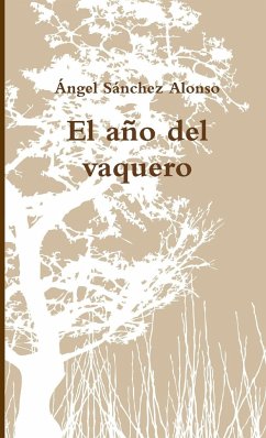 El año del vaquero - Sánchez Alonso, Ángel