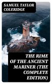 The Rime of the Ancient Mariner (The Complete Edition) (eBook, ePUB)