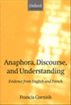 Anaphora, Discourse, and Understanding - Cornish, Francis