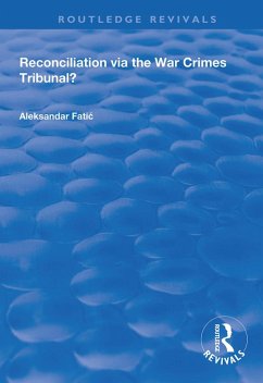 Reconciliation Via the War Crimes Tribunal? - Fatic, Aleksandar Reconciliation Via the War Crimes Tribunal? - Fatic, Aleksandar