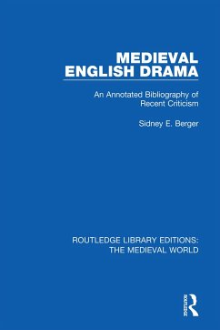 Medieval English Drama - Berger, Sidney E