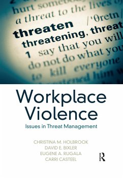 Workplace Violence - Holbrook, Christina M; Bixler, David E; Rugala, Eugene A