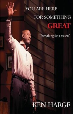 You Are Here for Something Great - Harge, Ken L
