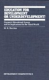 Education for Development or Underdevelopment? Education for Development or Underdevelopment?