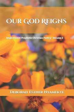 Our God Reigns - Nyamekye, Deborah Esther